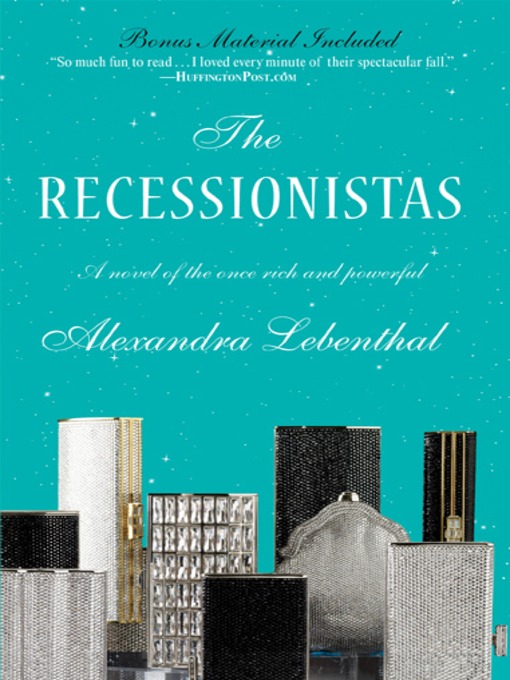 Title details for The Recessionistas by Alexandra Lebenthal - Available